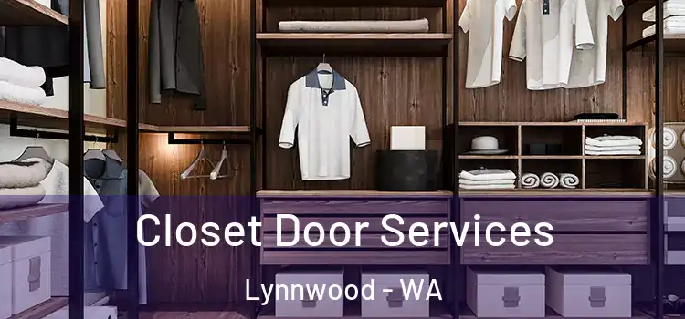 Closet Door Services Lynnwood - WA