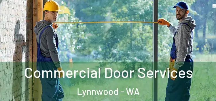 Commercial Door Services Lynnwood - WA