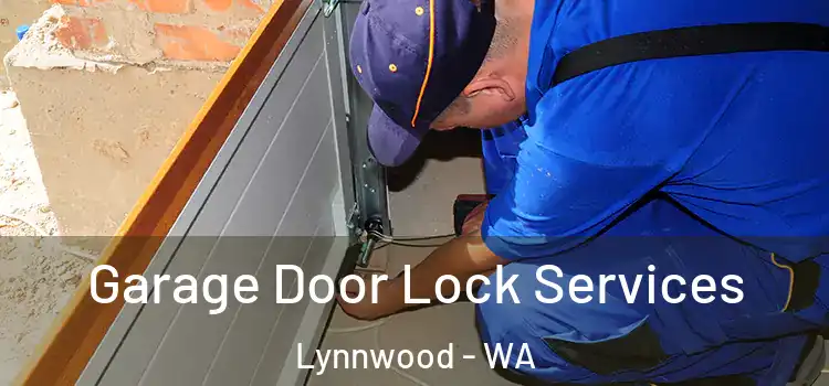 Garage Door Lock Services Lynnwood - WA