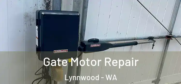 Gate Motor Repair Lynnwood - WA