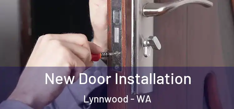 New Door Installation Lynnwood - WA