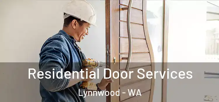 Residential Door Services Lynnwood - WA