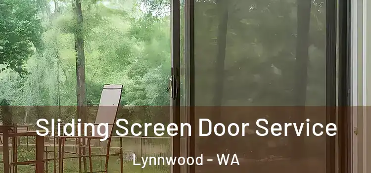 Sliding Screen Door Service Lynnwood - WA