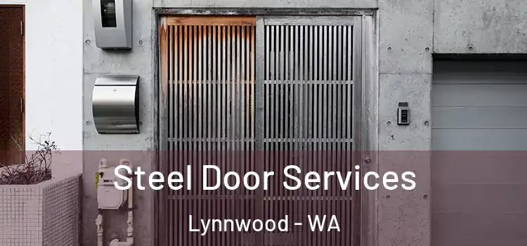 Steel Door Services Lynnwood - WA